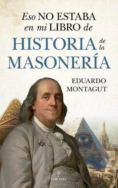 Eso No Estaba En Mi Libro de la Masonería