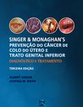 Singer & Monaghan’s: prevenção do câncer de colo do útero e trato genital inferior