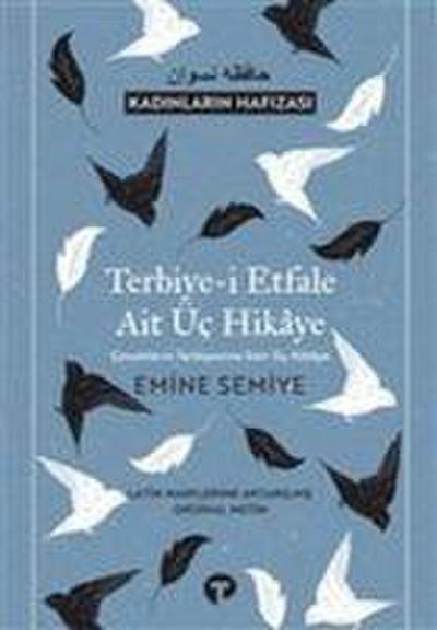 Terbiye-i Etfale Ait Üc Hikaye