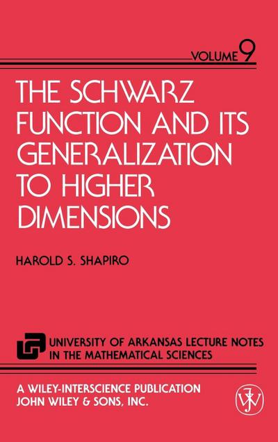 The Schwarz Function and Its Generalization to Higher Dimensions