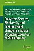 Ecosystem Services, Biodiversity and Environmental Change in a Tropical Mountain Ecosystem of South Ecuador