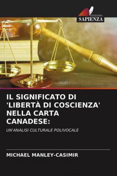 IL SIGNIFICATO DI ’LIBERTÀ DI COSCIENZA’ NELLA CARTA CANADESE: