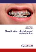 Classification of etiology of malocclusion