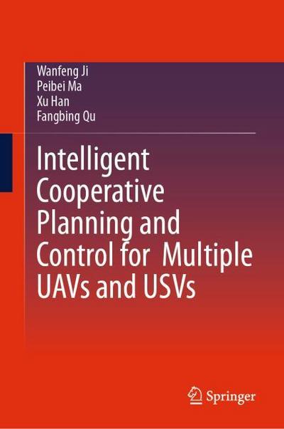 Intelligent Cooperative Planning and Control for Multiple UAVs and USVs