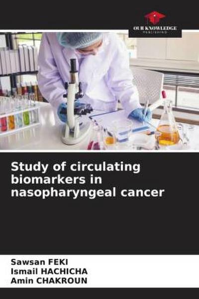 Study of circulating biomarkers in nasopharyngeal cancer