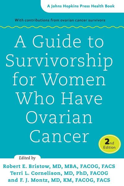 Guide to Survivorship for Women Who Have Ovarian Cancer