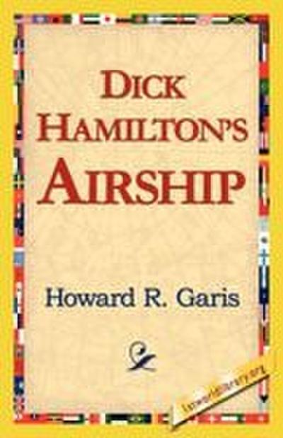 Dick Hamilton’s Airship