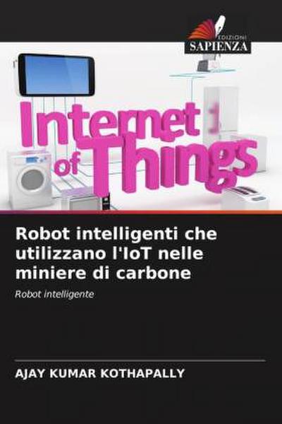 Robot intelligenti che utilizzano l’IoT nelle miniere di carbone