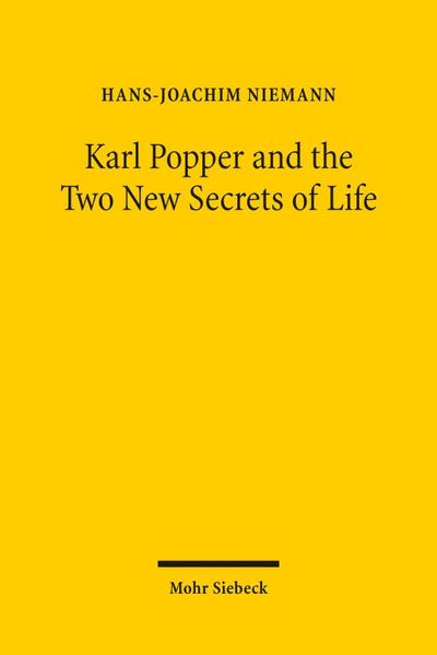 Karl Popper and the Two New Secrets of Life