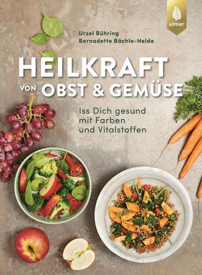 Heilkraft von Obst und Gemüse