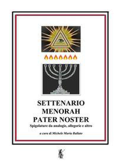 Settenario, Menorah, Pater Noster. Spigolature da analogie