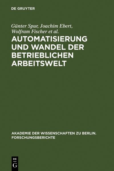 Automatisierung und Wandel der betrieblichen Arbeitswelt