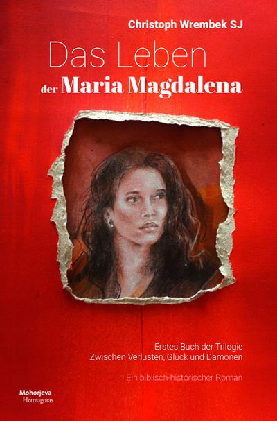 Das Leben der Maria Magdalena