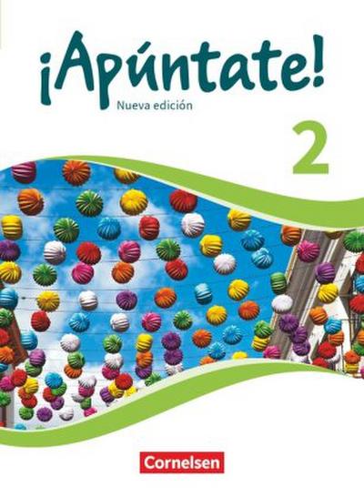 ¡Apúntate! - Spanisch als 2. Fremdsprache - Ausgabe 2016 - Band 2