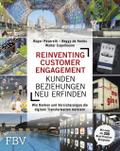 Reinventing Customer Engagement - Kundenbeziehunge