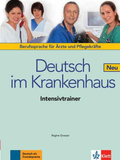 Deutsch im Krankenhaus, Neubearbeitung Intensivtrainer