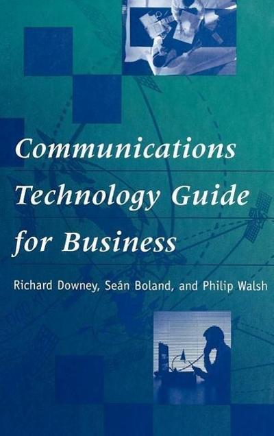 Communications Technology Guide for Business