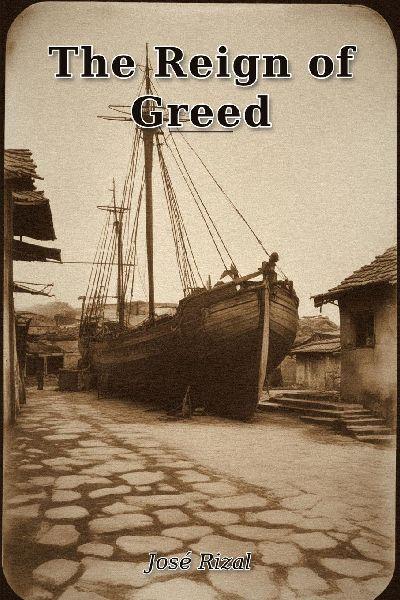 The Reign of Greed