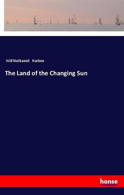 The Land of the Changing Sun