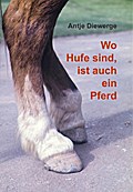 Wo Hufe sind, ist auch ein Pferd