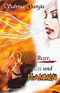 Blut, Eis und Flammen
