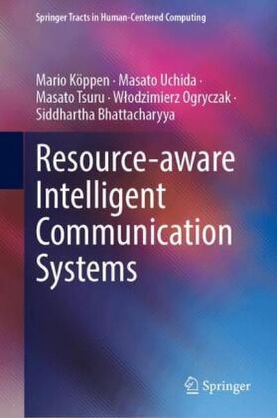 Resource-aware Intelligent Communication Systems