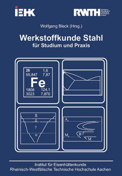 Werkstoffkunde Stahl für Studium und Praxis