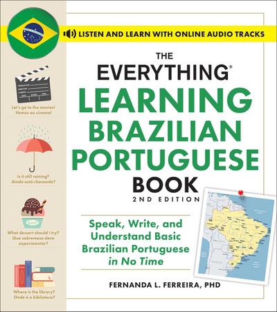 The Everything Learning Brazilian Portuguese Book, 2nd Edition