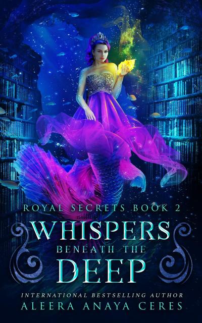 Whispers Beneath the Deep (Royal Secrets, #2)