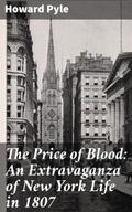 The Price of Blood: An Extravaganza of New York Li