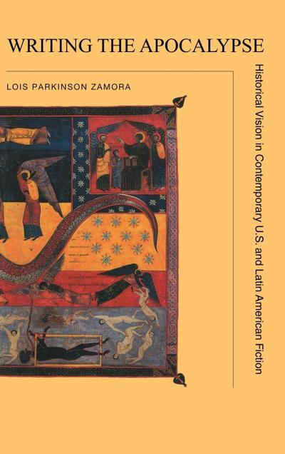 Writing the Apocalypse - Lois Parkinson Zamora