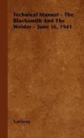 Technical Manual - The Blacksmith and the Welder - June 16, 1941
