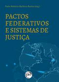 Pactos federativos e sistemas de justiça