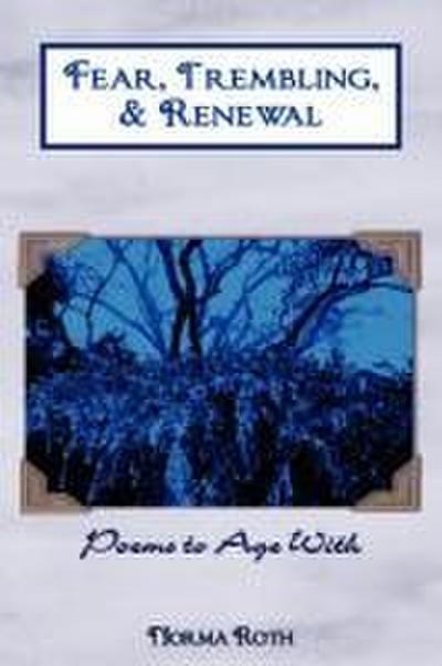 Fear, Trembling, & Renewal