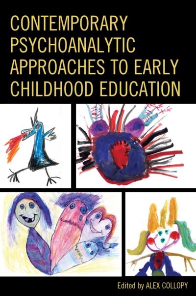 Contemporary Psychoanalytic Approaches to Early Childhood Education