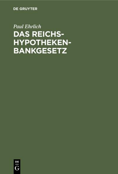 Das Reichs-Hypothekenbankgesetz