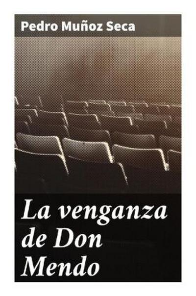 La venganza de Don Mendo