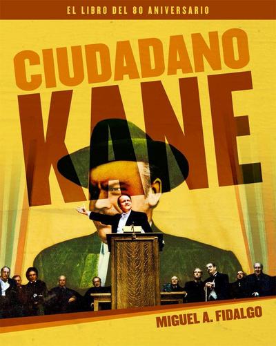 Ciudadano Kane : el libro del 80 aniversario