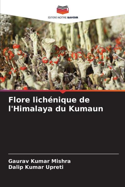 Flore lichénique de l’Himalaya du Kumaun