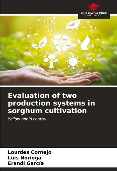 Evaluation of two production systems in sorghum cultivation