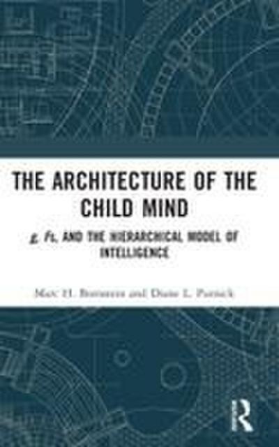 The Architecture of the Child Mind