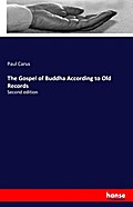 The Gospel of Buddha According to Old Records