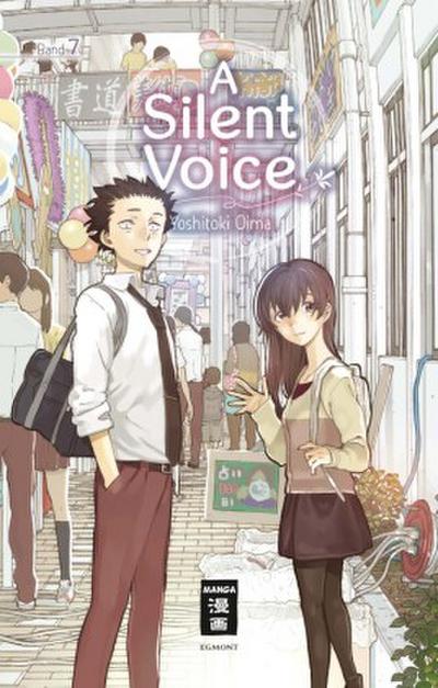 A Silent Voice. Bd.7