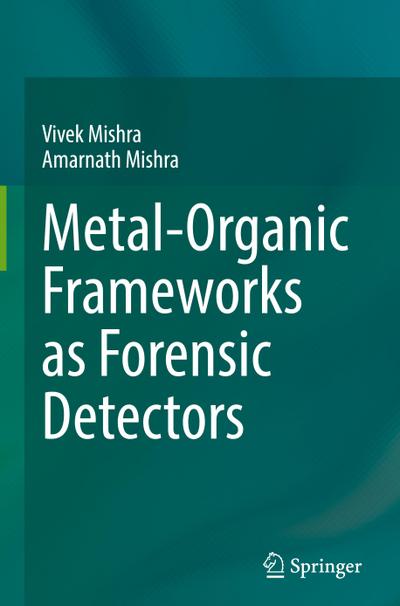 Metal-Organic Frameworks as Forensic Detectors