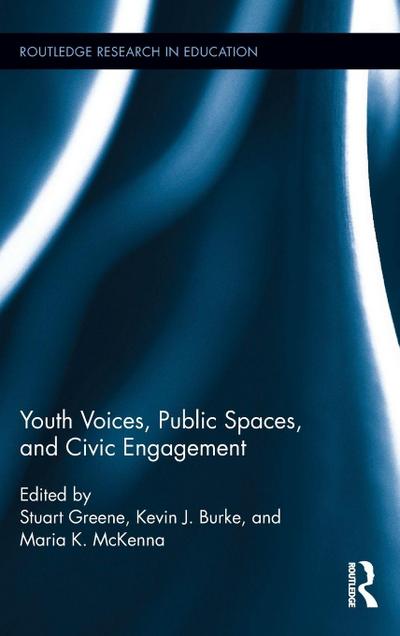 Youth Voices, Public Spaces, and Civic Engagement