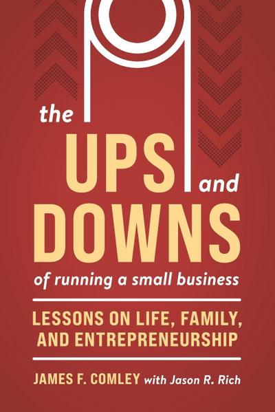 Ups and Downs of Owning and Running a Small Business