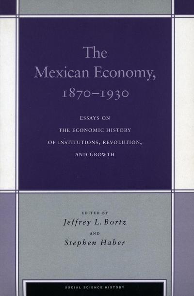The Mexican Economy, 1870-1930