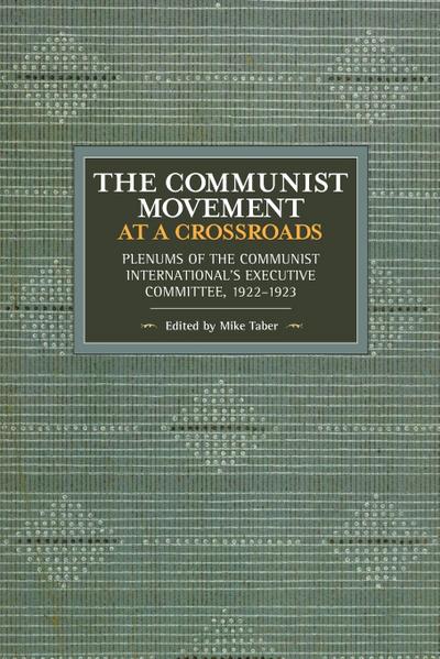The Communist Movement at a Crossroads