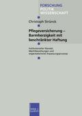 Pflegeversicherung - Barmherzigkeit mit beschränkter Haftung