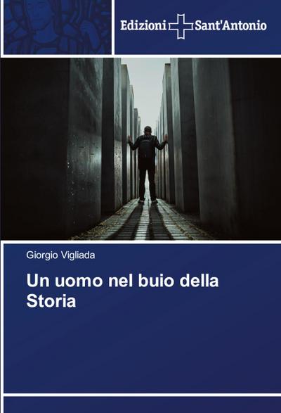 Un uomo nel buio della Storia